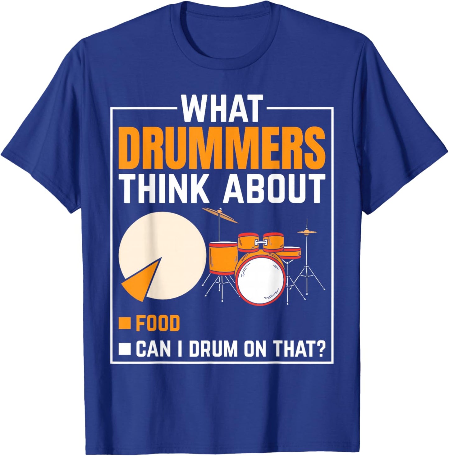 Cool Drummers Think About Drum Drummer Music Drumming T-Shirt - T-Shirt | Royal