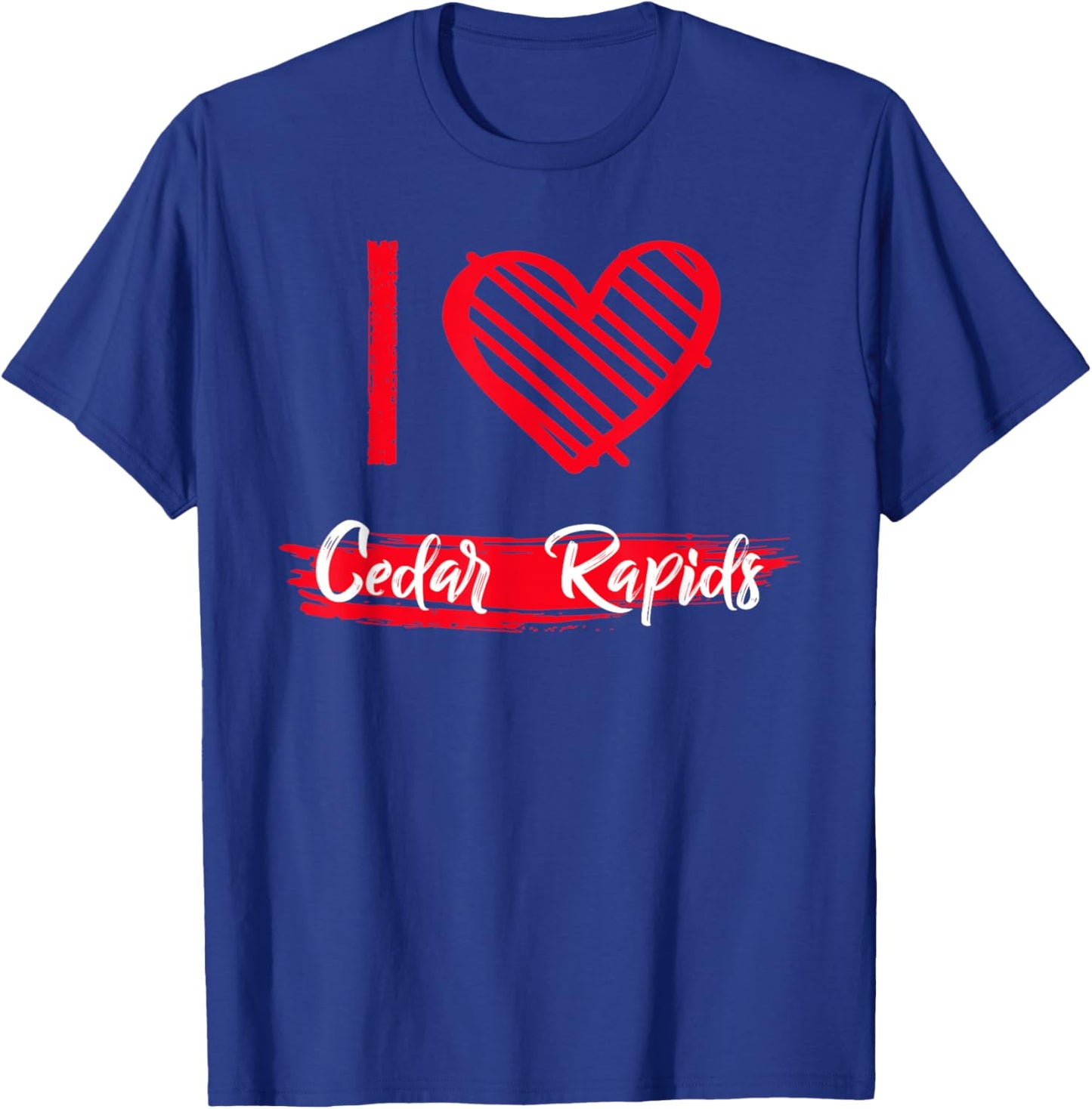 I Love Cedar Rapids I Heart Cedar Rapids T-Shirt - T-Shirt | Royal