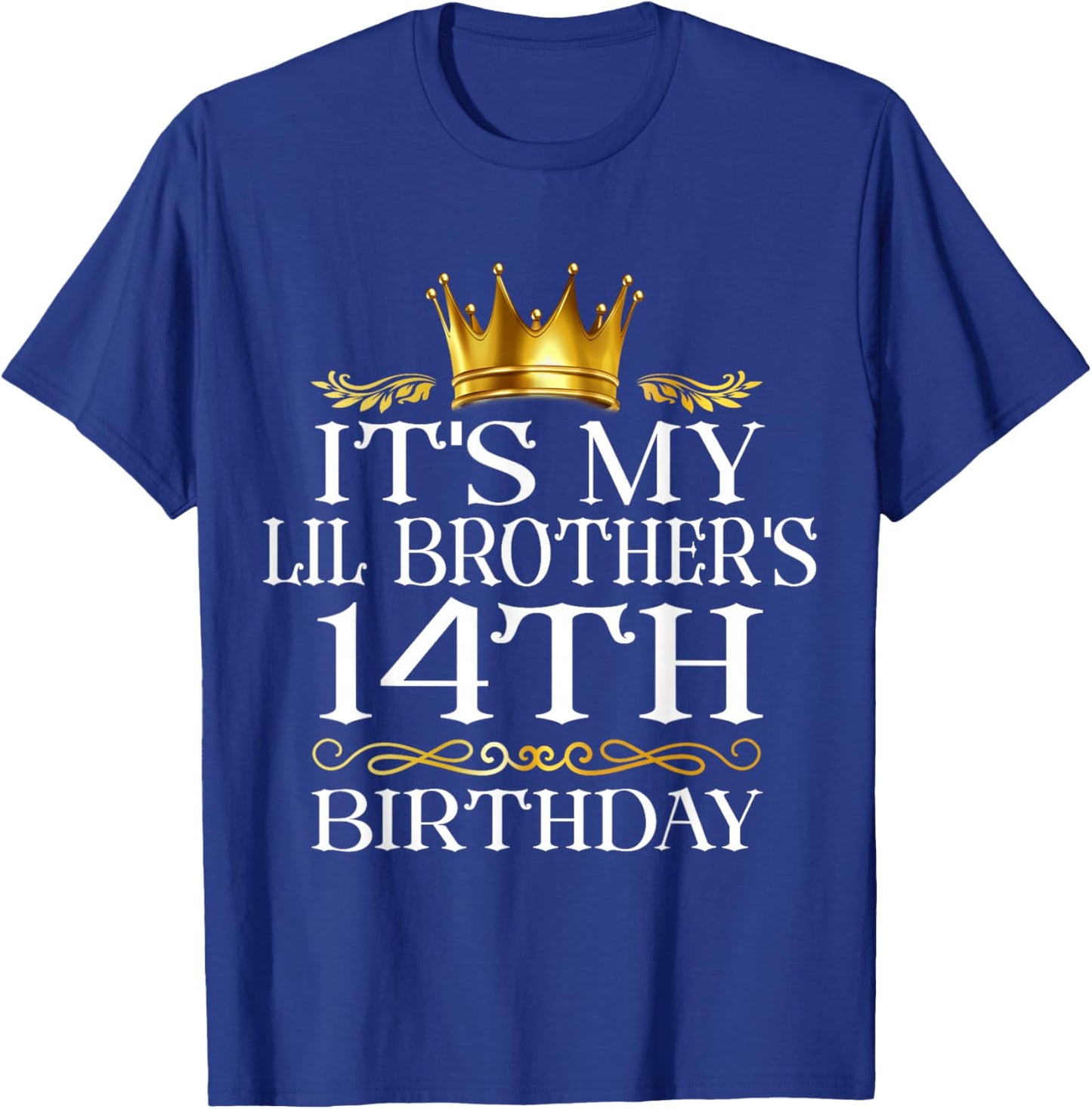 It's My Lil Brother's 14th Birthday Happy 14 Years Old T-Shirt - T-Shirt | Royal