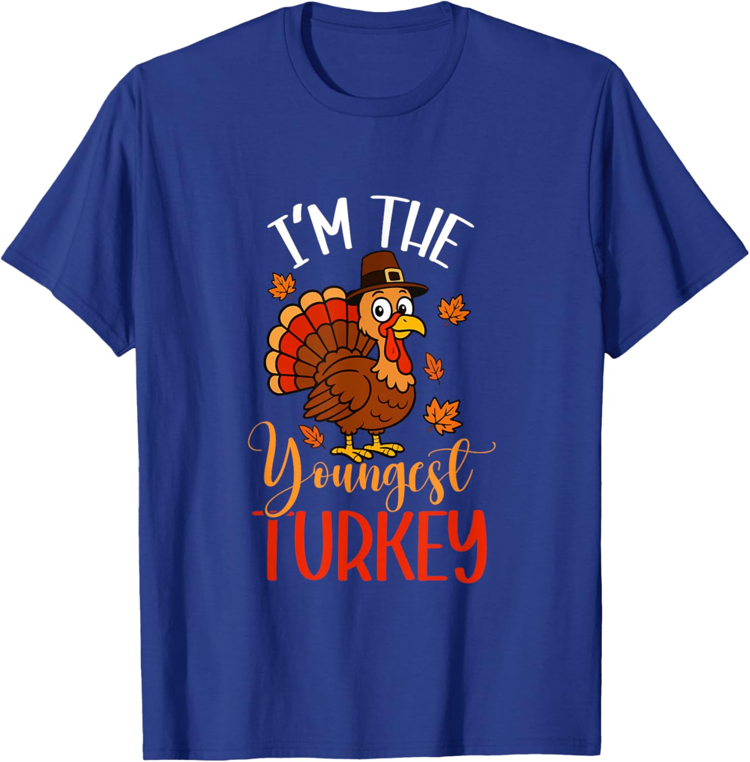 I'm Youngest Turkey Thanksgiving Pilgrim Funny Family Group T-Shirt - T-Shirt | Royal