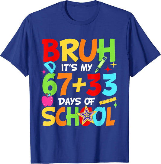 Bruh Its My 67 33 Days of School Funny Boys Kids 100th Day T-Shirt - T-Shirt | Royal