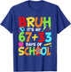 Bruh Its My 67 33 Days of School Funny Boys Kids 100th Day T-Shirt - T-Shirt | Royal