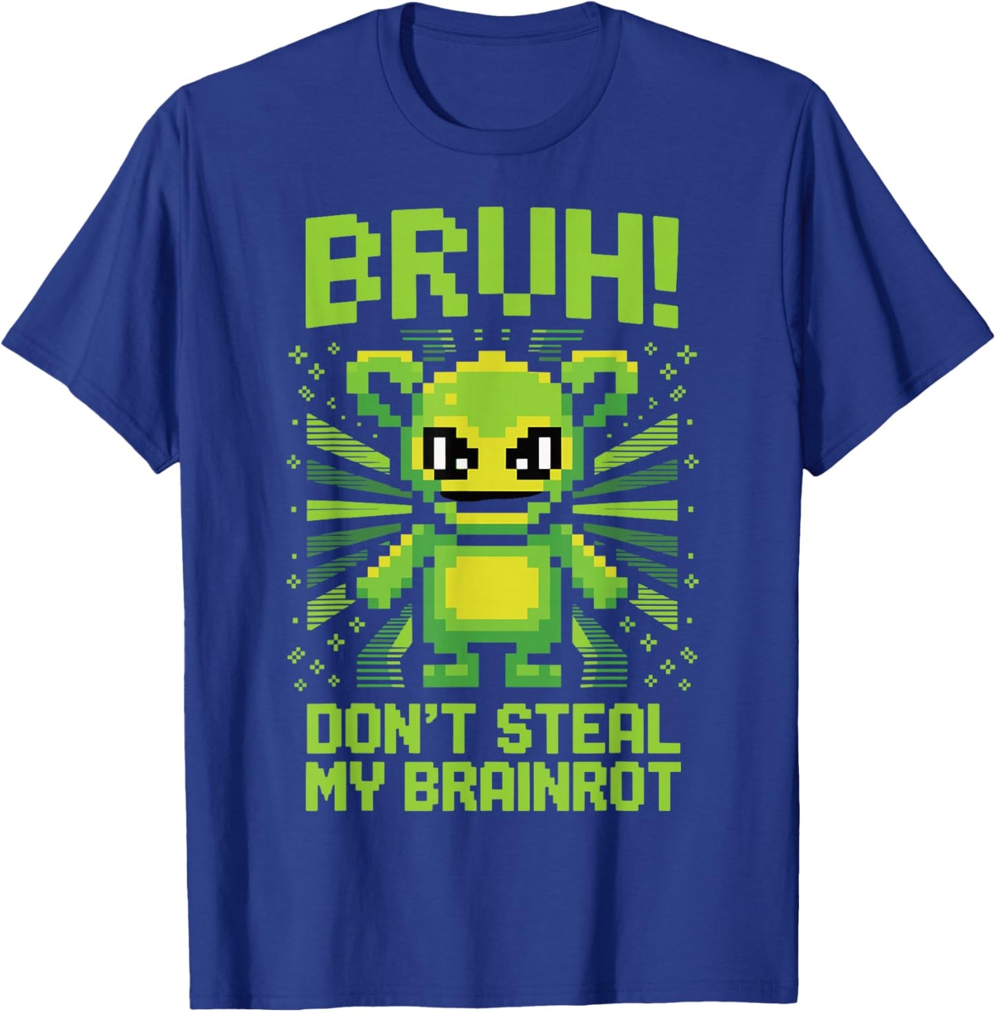 Bruh Don't Steal My Brainrots Funny Meme for Boys Kids T-Shirt - T-Shirt | Royal