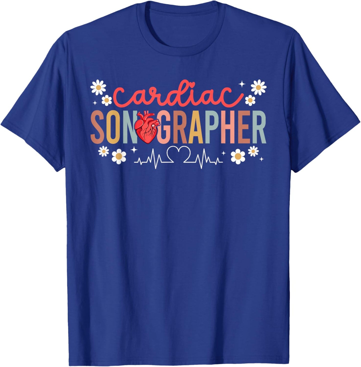 Cardiac Sonographer Cardiac Sonography Echocardiographer T-Shirt - T-Shirt | Royal