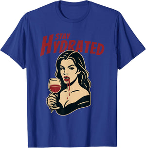 Retro Vampire Pin-Up Stay Hydrated Gothic Humor Wine Glass T-Shirt - T-Shirt | Royal