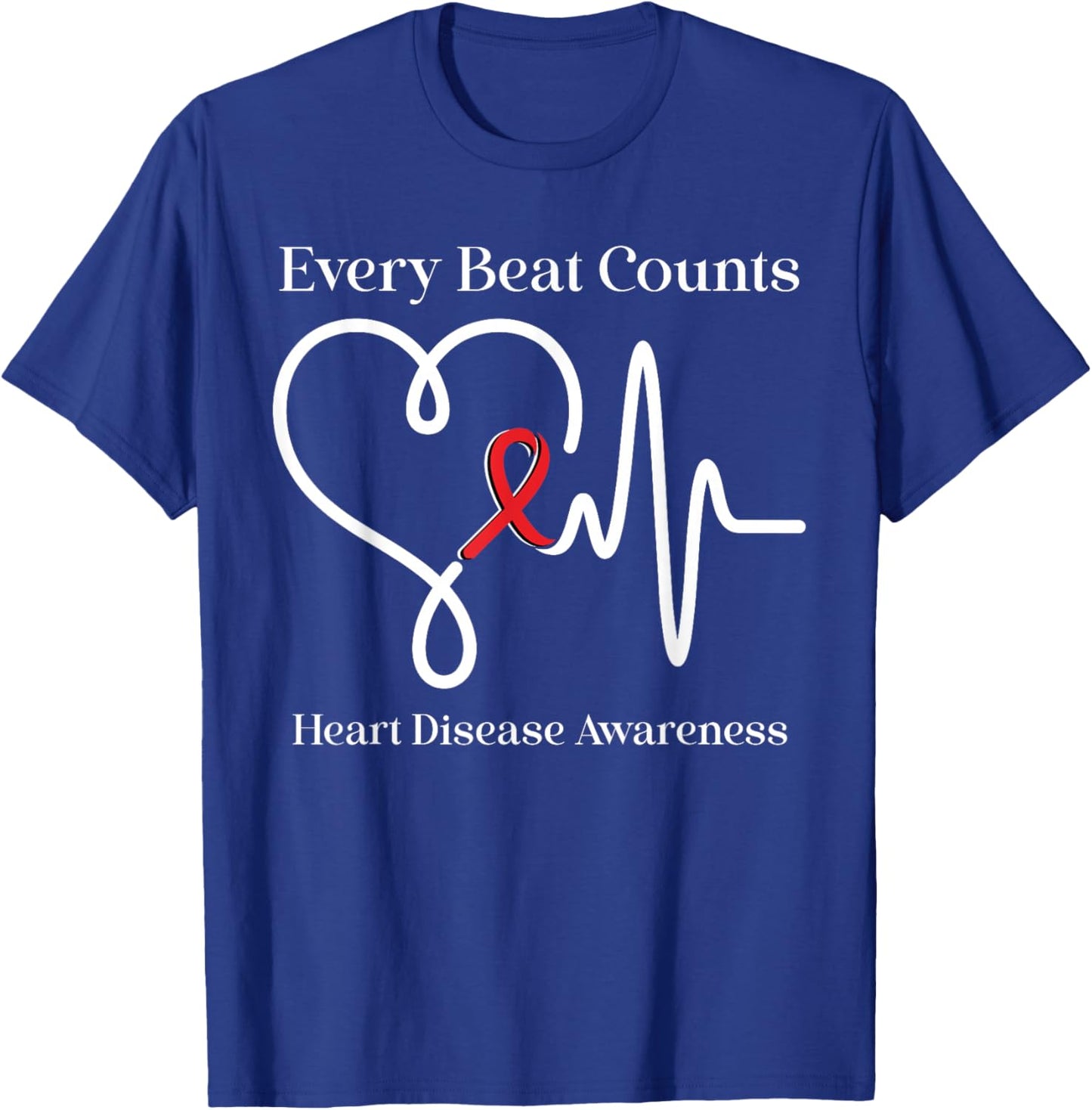 Heart Disease Awareness Every Beat Counts Cardiology Support T-Shirt - T-Shirt | Royal