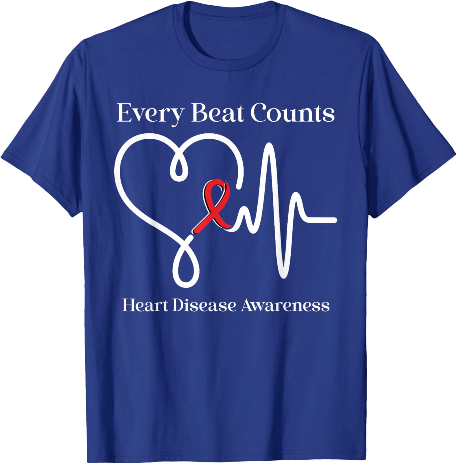 Heart Disease Awareness Every Beat Counts Cardiology Support T-Shirt - T-Shirt | Royal