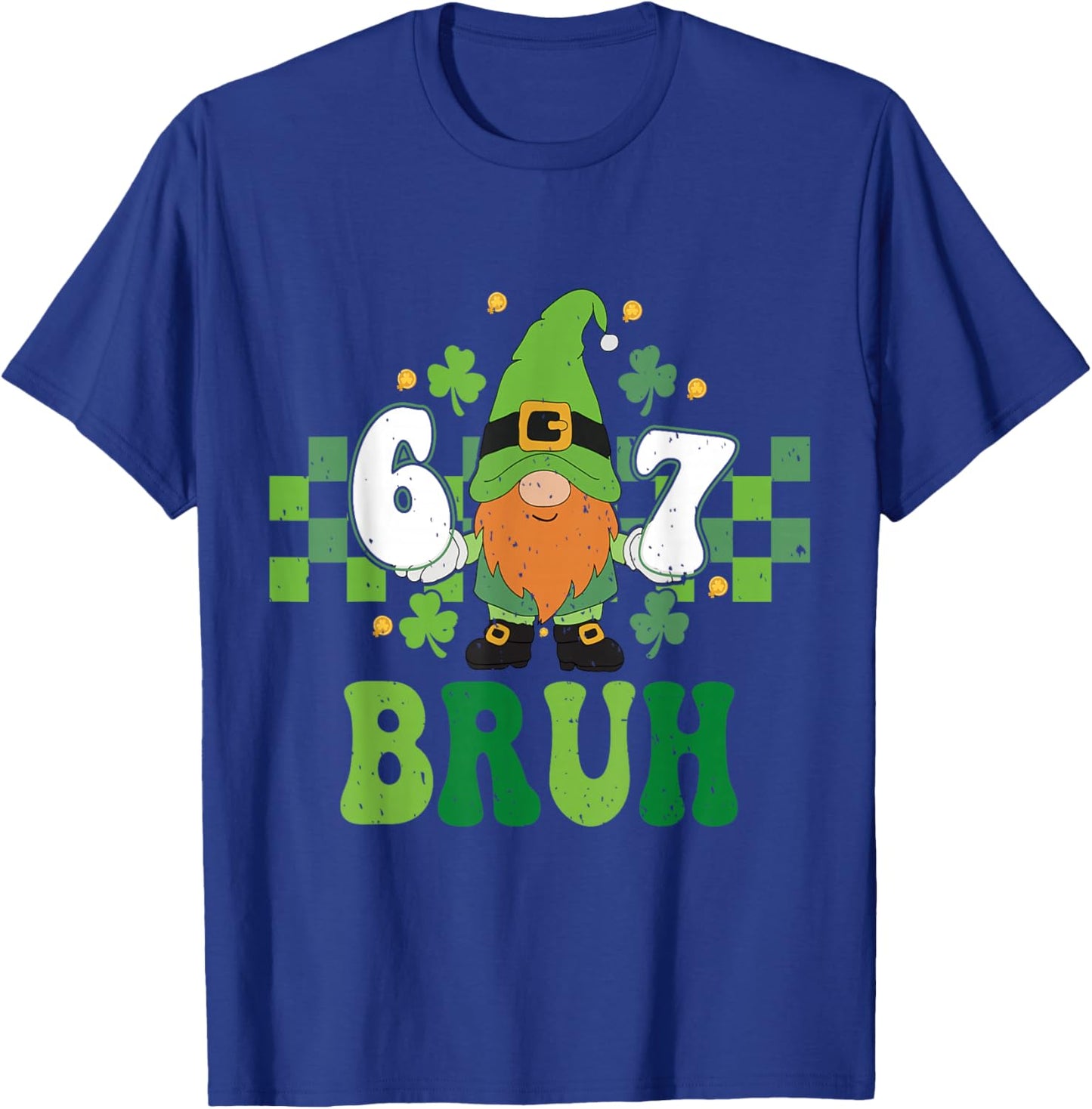 Gnome 6 7 Bruh St Patricks Day Six Seven Kids T-Shirt - T-Shirt | Royal
