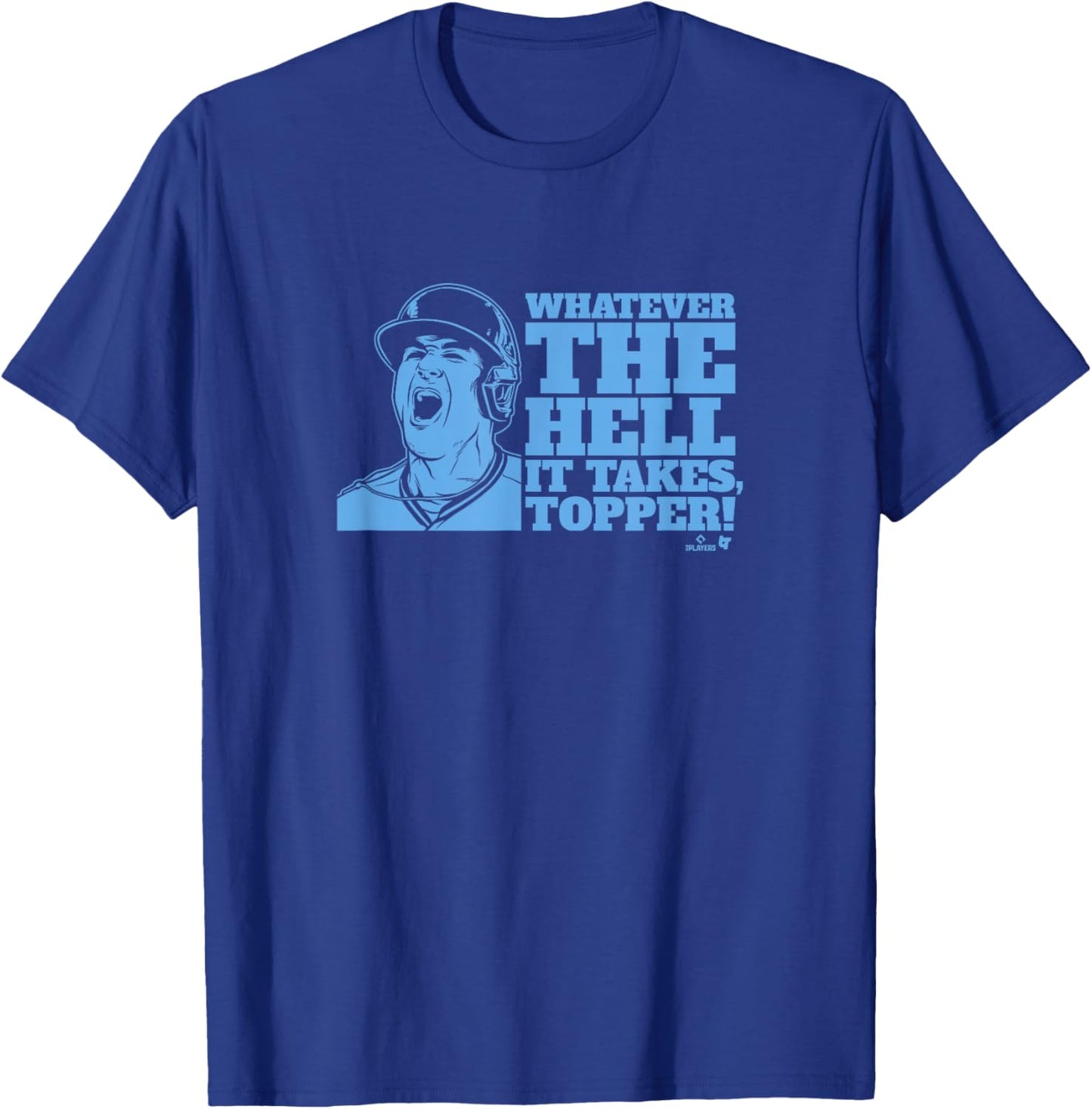 J.T. Realmuto - Whatever The Hell It Takes Topper - Philly T-Shirt - T-Shirt | Royal