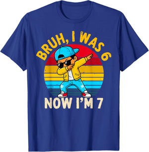 Bruh I was 6 Now I'm 7 Year Old Birthday 67 Dabbing Boys T-Shirt - T-Shirt | Royal