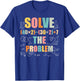 Retro Solve The Problem Funny 67 Meme Joke Math Teacher T-Shirt - T-Shirt | Royal