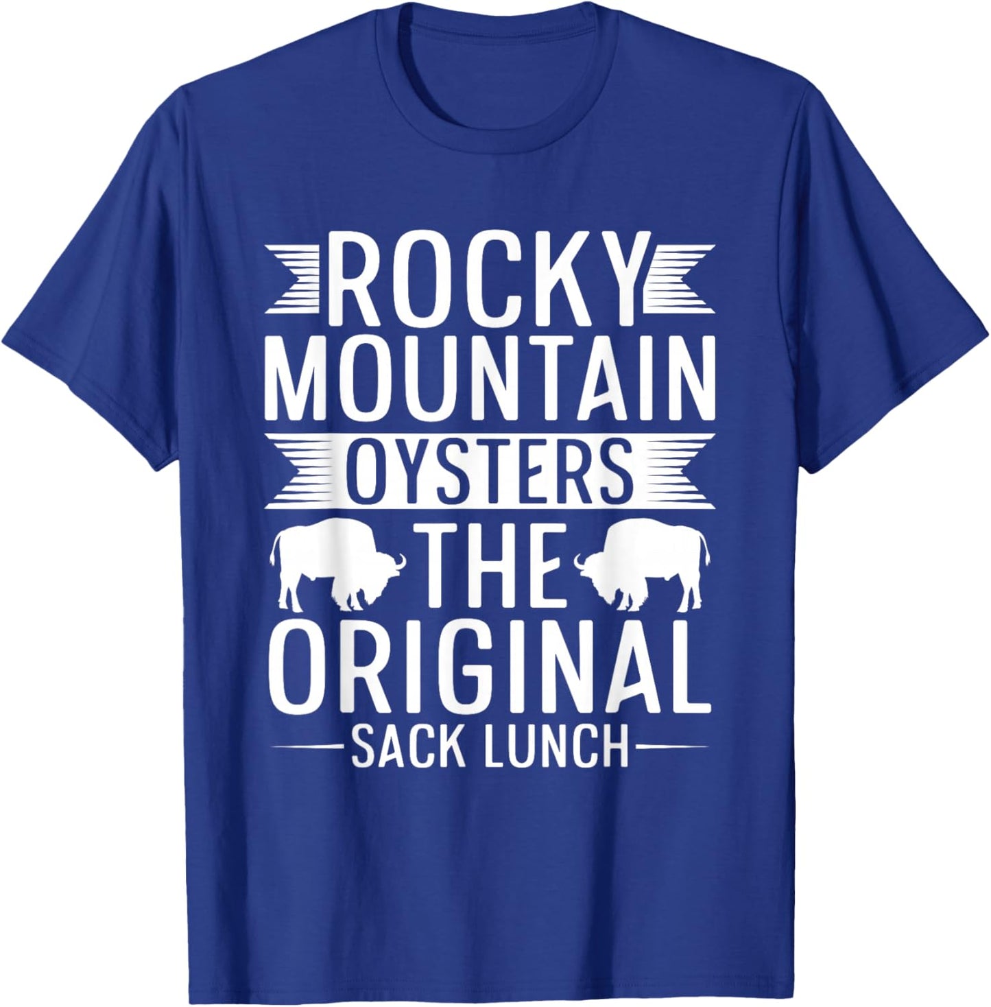 Rocky Mountain Oysters - Sack Lunch T-Shirt - T-Shirt | Royal