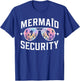 Mermaid Security Mom Dad Family Trip Cruise Sea Event T-Shirt - T-Shirt | Royal