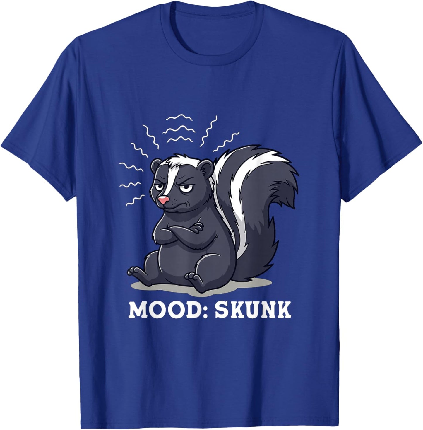 Mood Skunk Funny Animal Humor for Skunk Keepers T-Shirt - T-Shirt | Royal