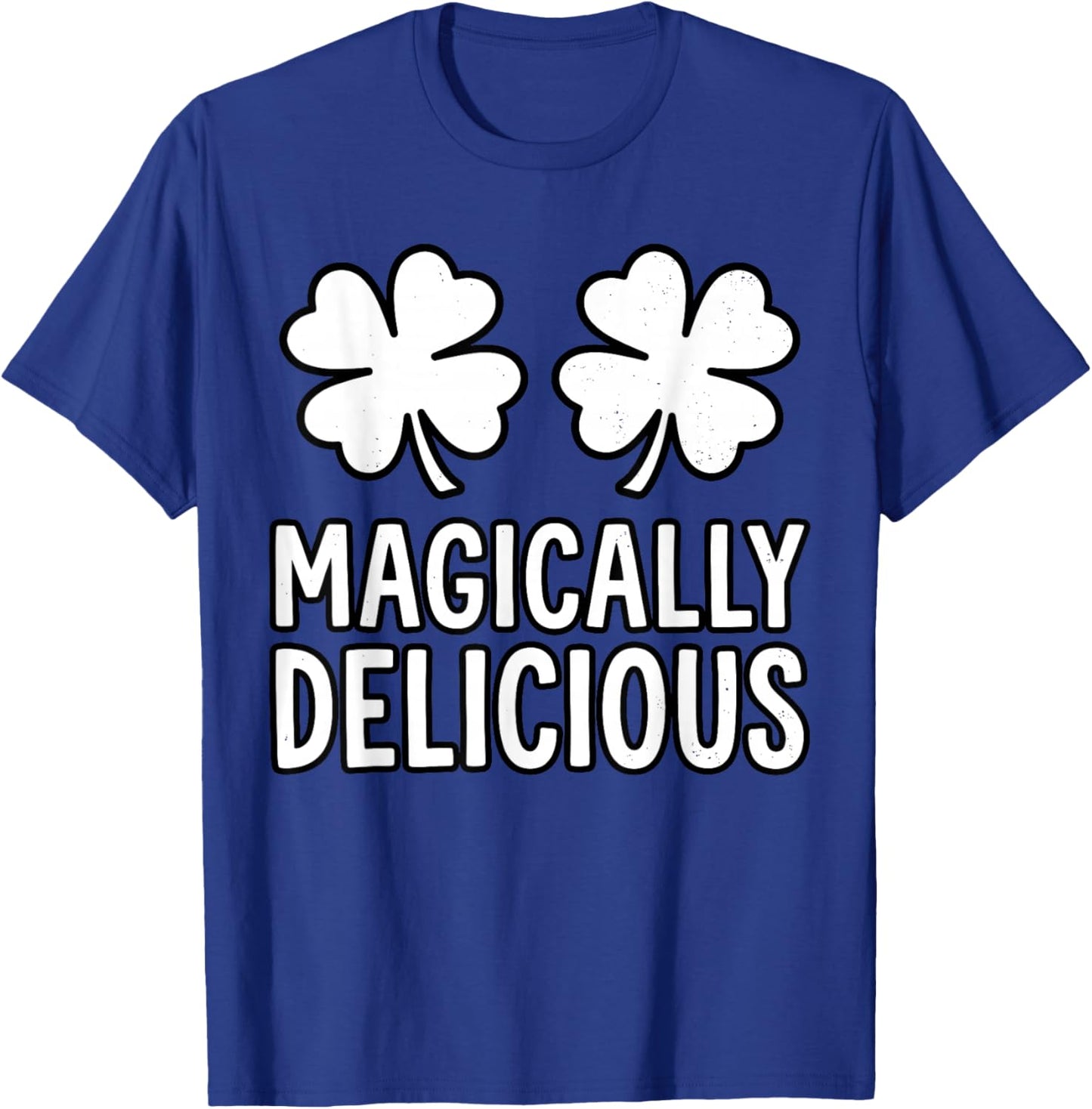 St.Patrick's Day Shamrock Boobs Magically Delicious Irish T-Shirt - T-Shirt | Royal
