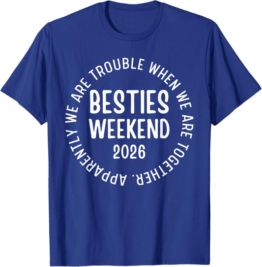 Besties Weekend 2026 Best Friend Matching Trip Bestie Women T-Shirt - T-Shirt | Royal