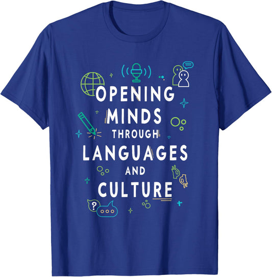 Opening Minds Through Culture for World Language Teacher T-Shirt - T-Shirt | Royal