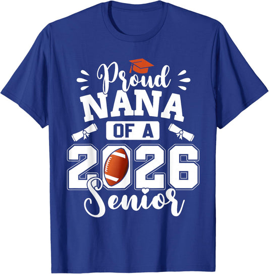 Proud Nana of A 2026 Senior Football Graduation T-Shirt - T-Shirt | Royal