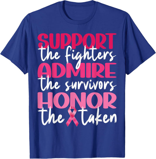 Support Admire Honor Breast Cancer Awareness Pink Ribbon T-Shirt - T-Shirt | Royal