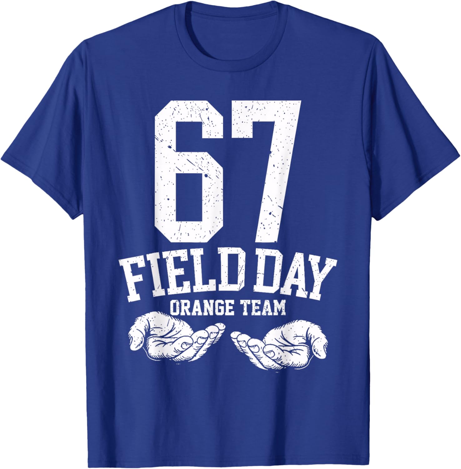 67 Field Day Orange Team Six Seven Gen Alpha School T-Shirt - T-Shirt | Royal