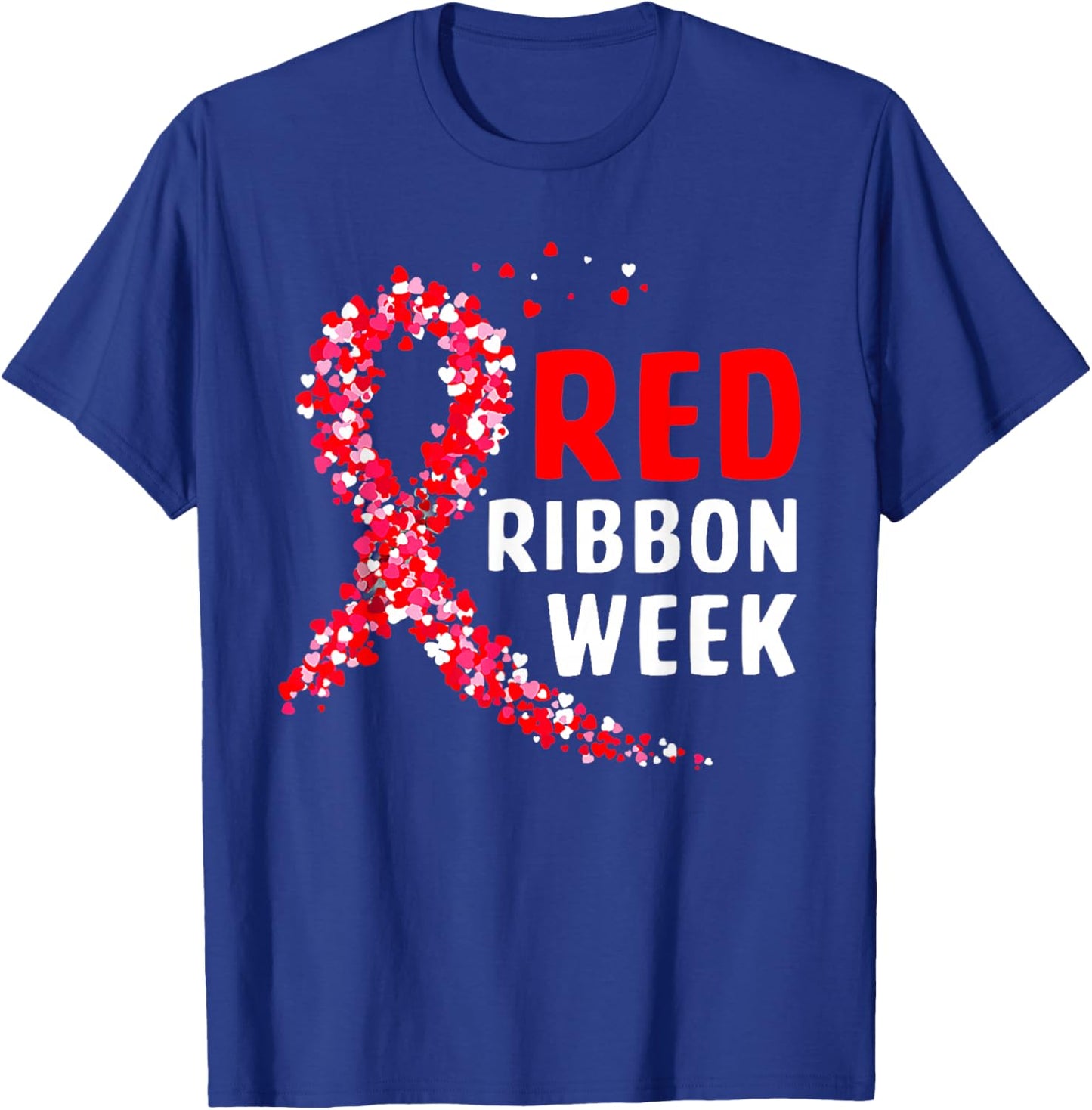 We Wear Red for Red Ribbon Week Awareness Men Women Heart T-Shirt - T-Shirt | Royal