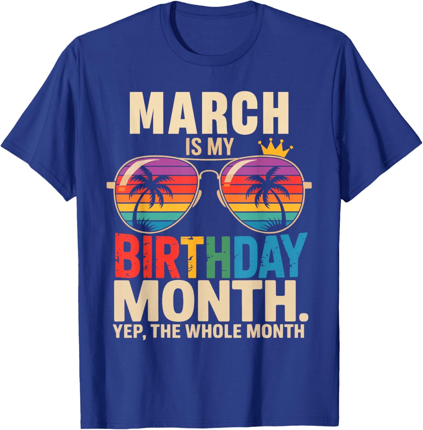 March is My Birthday March Birthday T-Shirt - T-Shirt | Royal