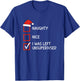 Christmas Naughty Nice Checklist I was Left Unsupervised T-Shirt - T-Shirt | Royal