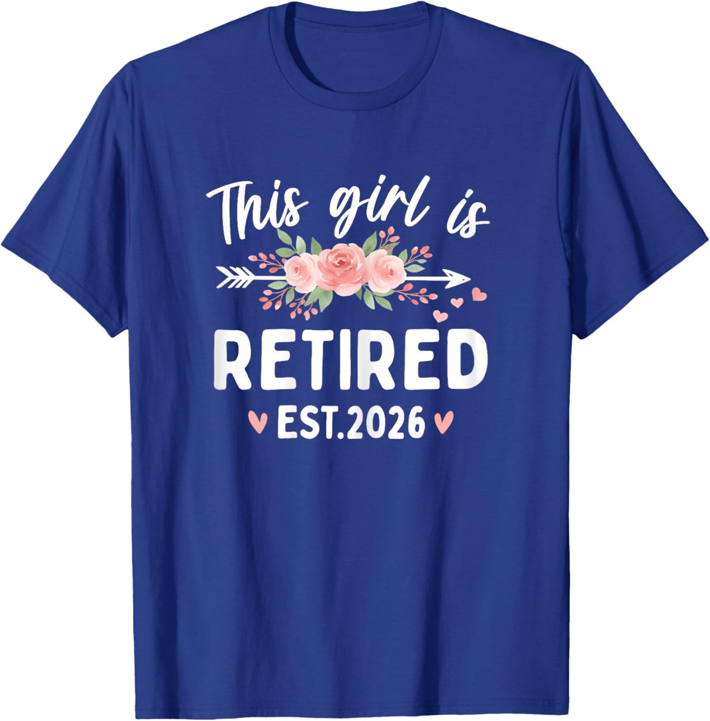 This Girl is Retired Est. 2026 Retirement Women T-Shirt - T-Shirt | Royal
