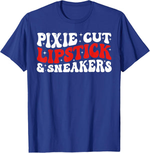 Groovy Pixie Cut Lipstick and Sneakers Funny Quote T-Shirt - T-Shirt | Royal