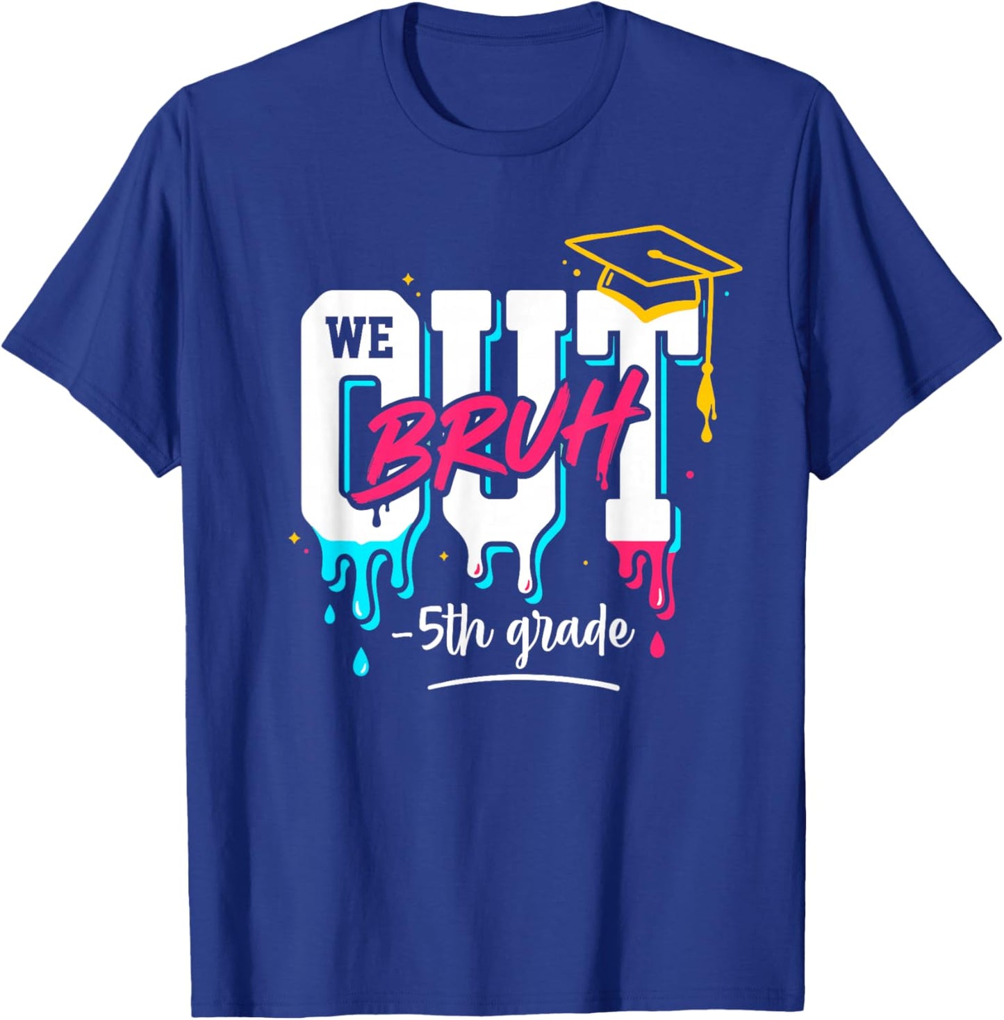 Bruh We Out 5th Graders Graduation end of School Grade Drip T-Shirt - T-Shirt | Royal
