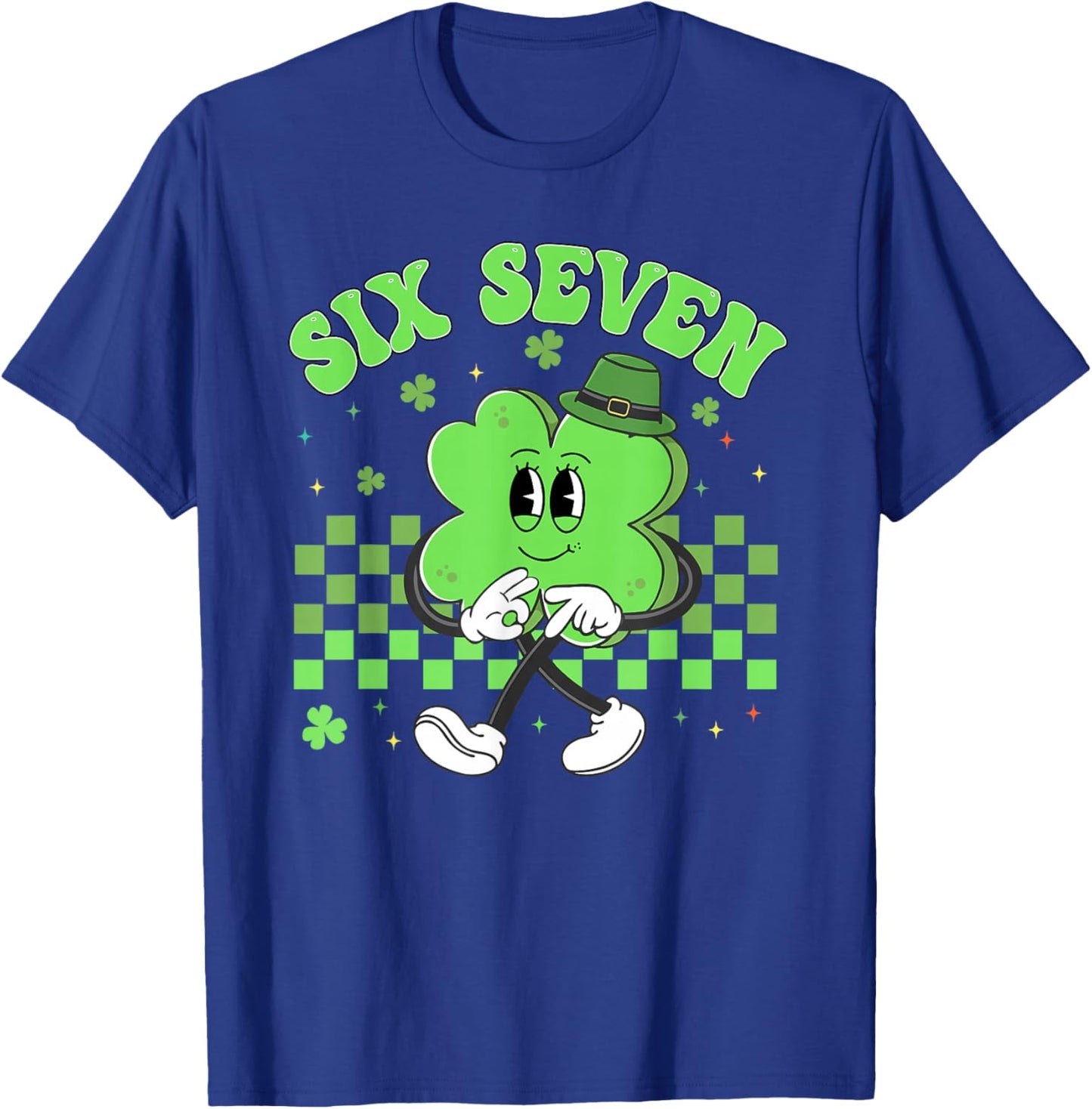 St Patricks Day Funny Six Seven Shamrock 67 Meme Irish 6 7 T-Shirt - T-Shirt | Royal