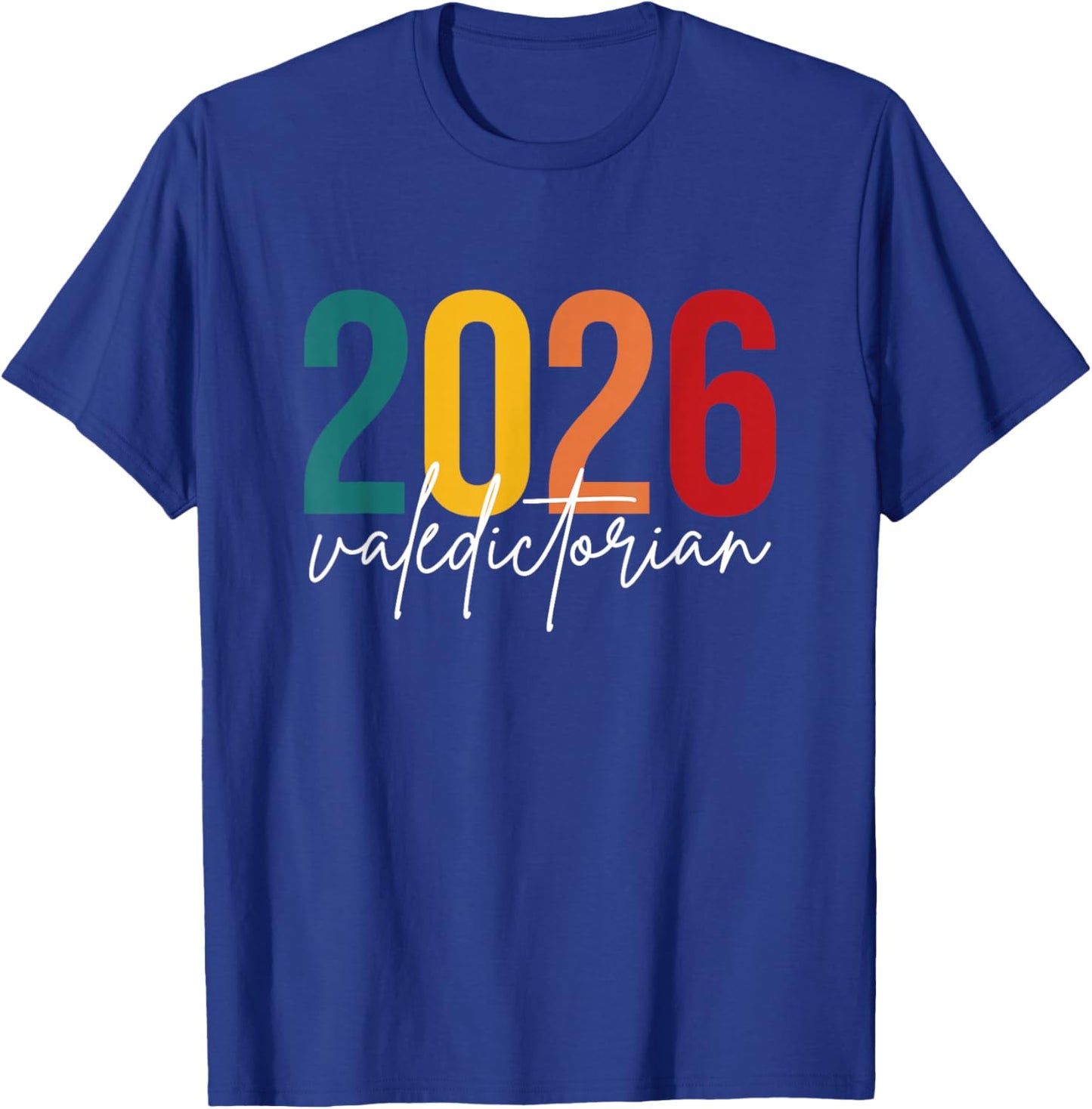 Valedictorian Class of 2026 T-Shirt - T-Shirt | Royal