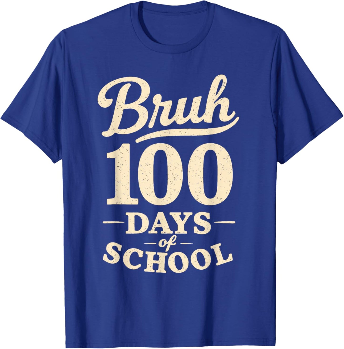 Vintage Bruh 100 Days of School Men Boy Teen Youth 100th Day T-Shirt - T-Shirt | Royal