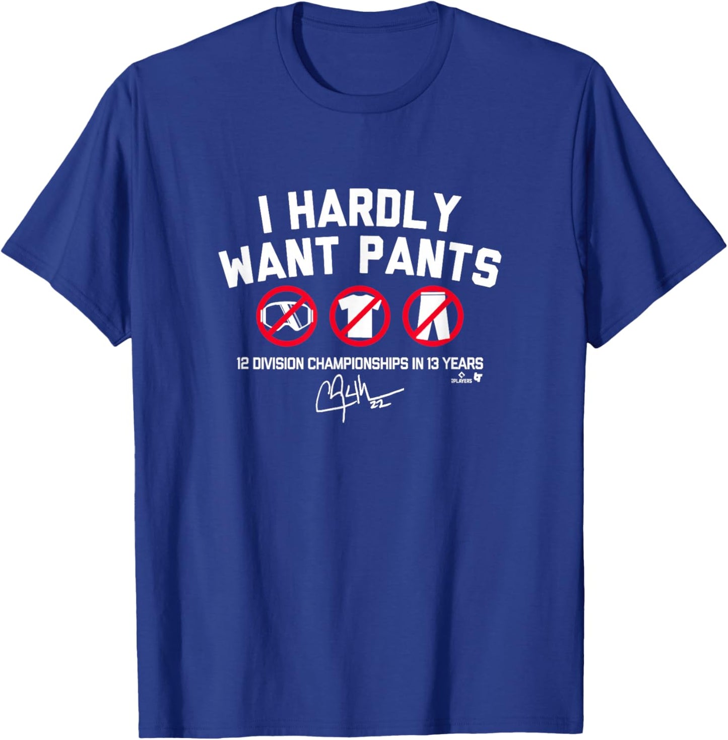 Clayton Kershaw - I Hardly Want Pants, Dave - LA Baseball T-Shirt - T-Shirt | Royal