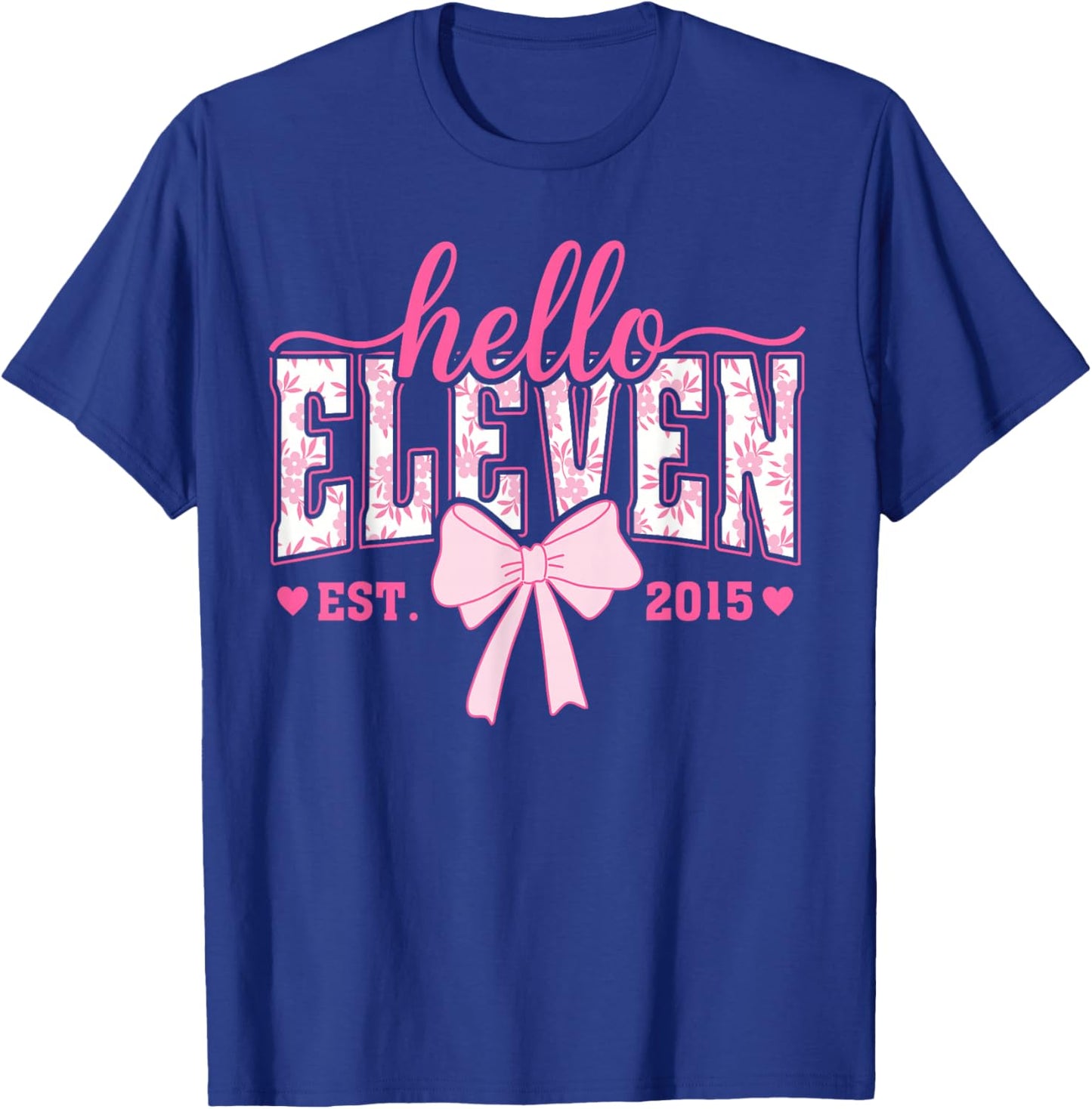 Hello Eleven Est 2015 11th Birthday Girl Coquette Bow T-Shirt - T-Shirt | Royal