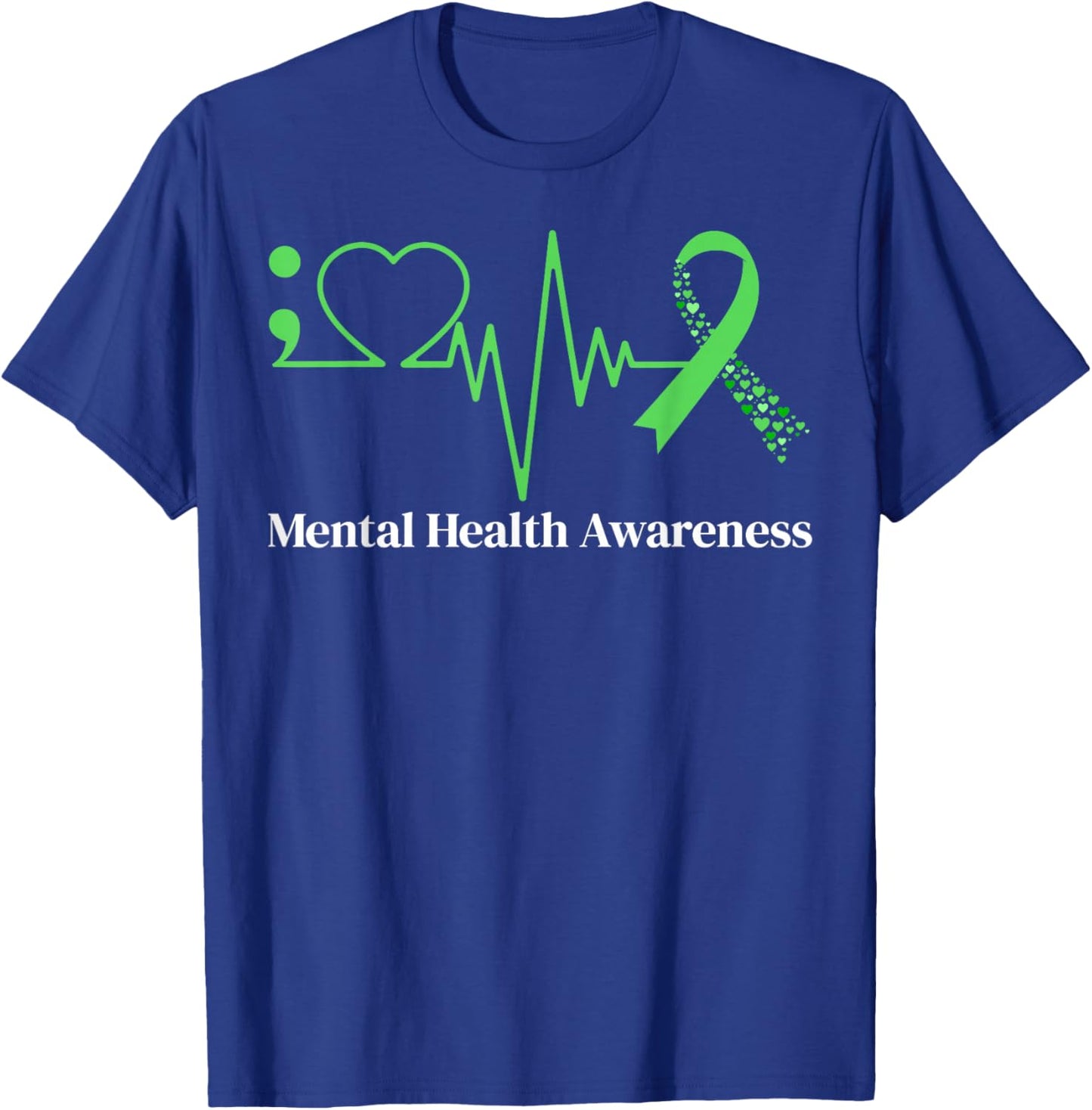 Semicolon Heart Beat Green Ribbon Mental Health Awareness T-Shirt - T-Shirt | Royal
