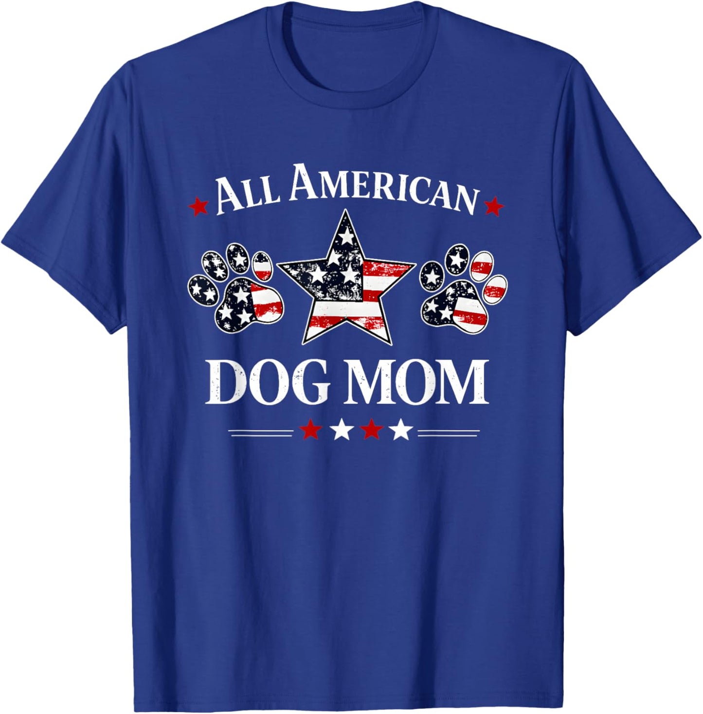 All American Dog Mom T-Shirt - T-Shirt | Royal