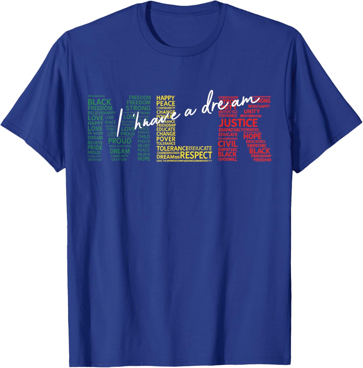 I Have A Dream MLK Day Martin Luther King Day T-Shirt - T-Shirt | Royal