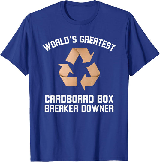 World's Greatest Cardboard Breaker Downer Recycling Joke T-Shirt - T-Shirt | Royal