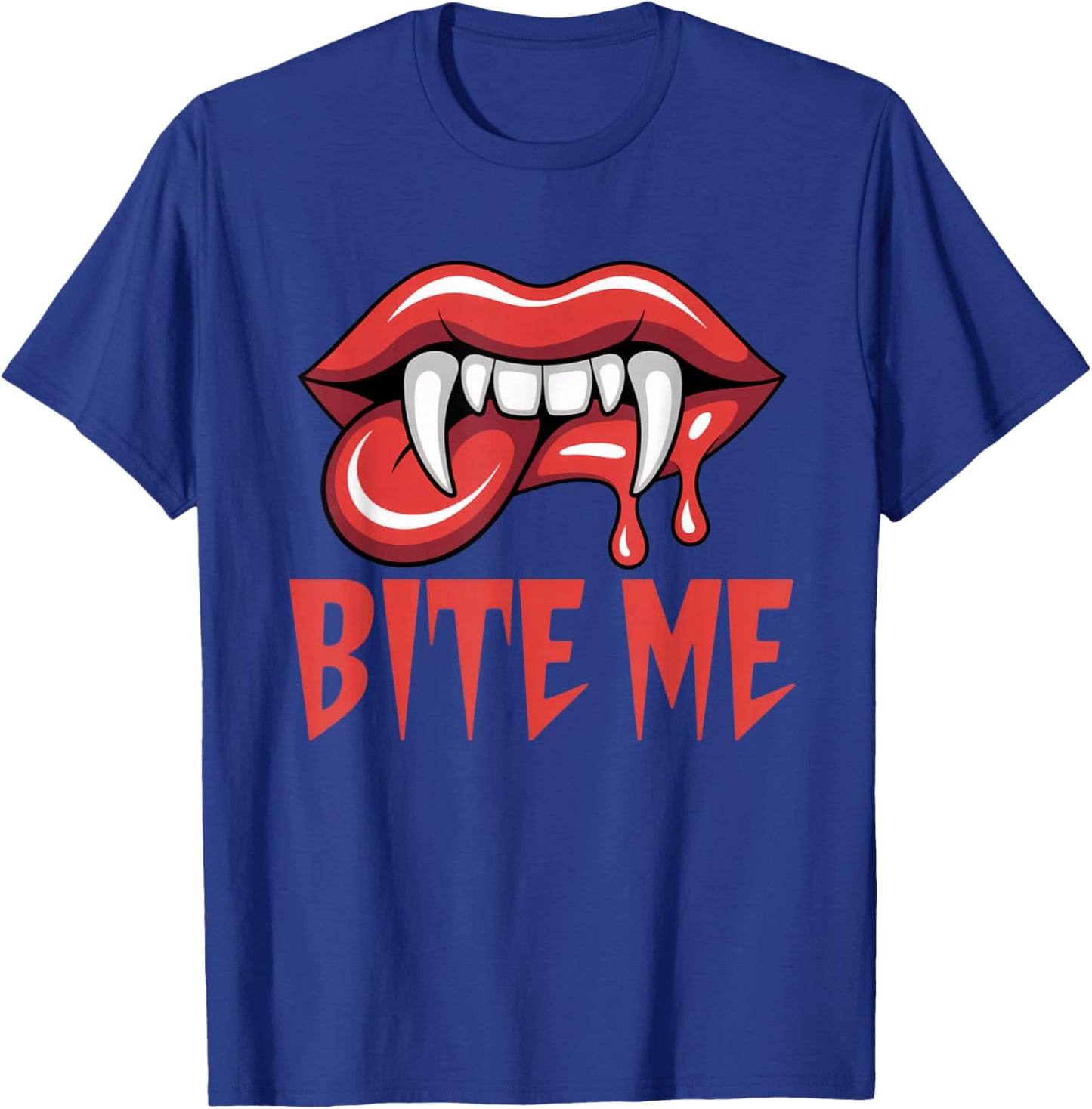 Funny Bite Me Vampire Lips Mouth Fangs Teeth Sexy T-Shirt - T-Shirt | Royal