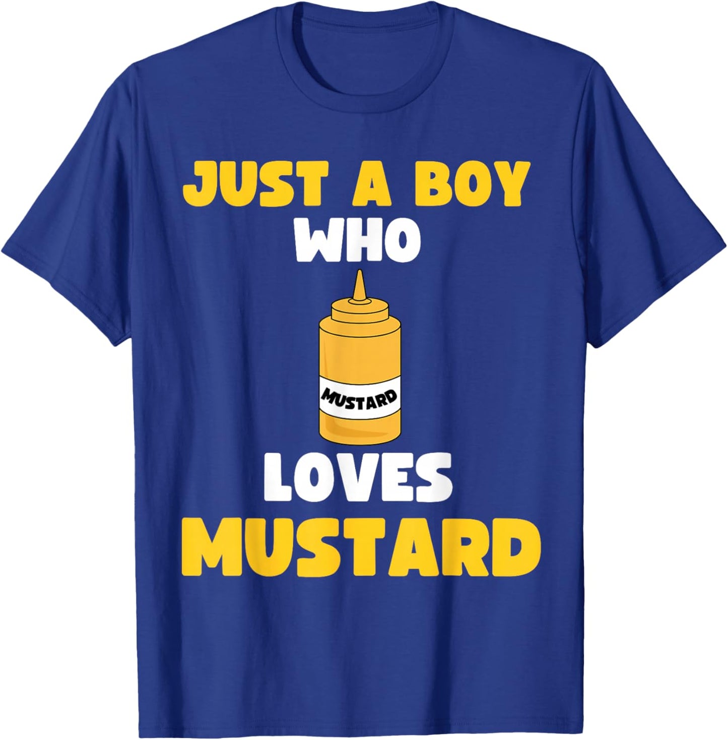 Just A Boy Who Loves Mustard Hot Dog Food Kids Toddler 5T 4T T-Shirt - T-Shirt | Royal