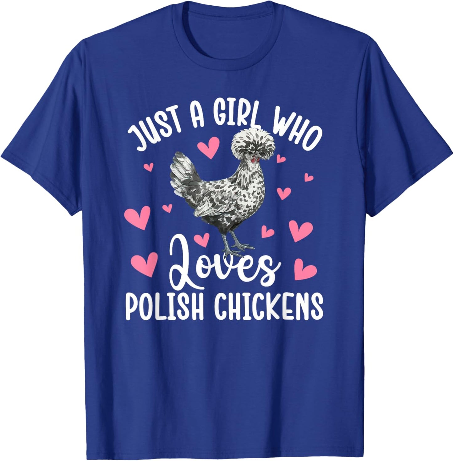 Girl Who Loves Polish Chicken Lover Polish Chicken Owner T-Shirt - T-Shirt | Royal