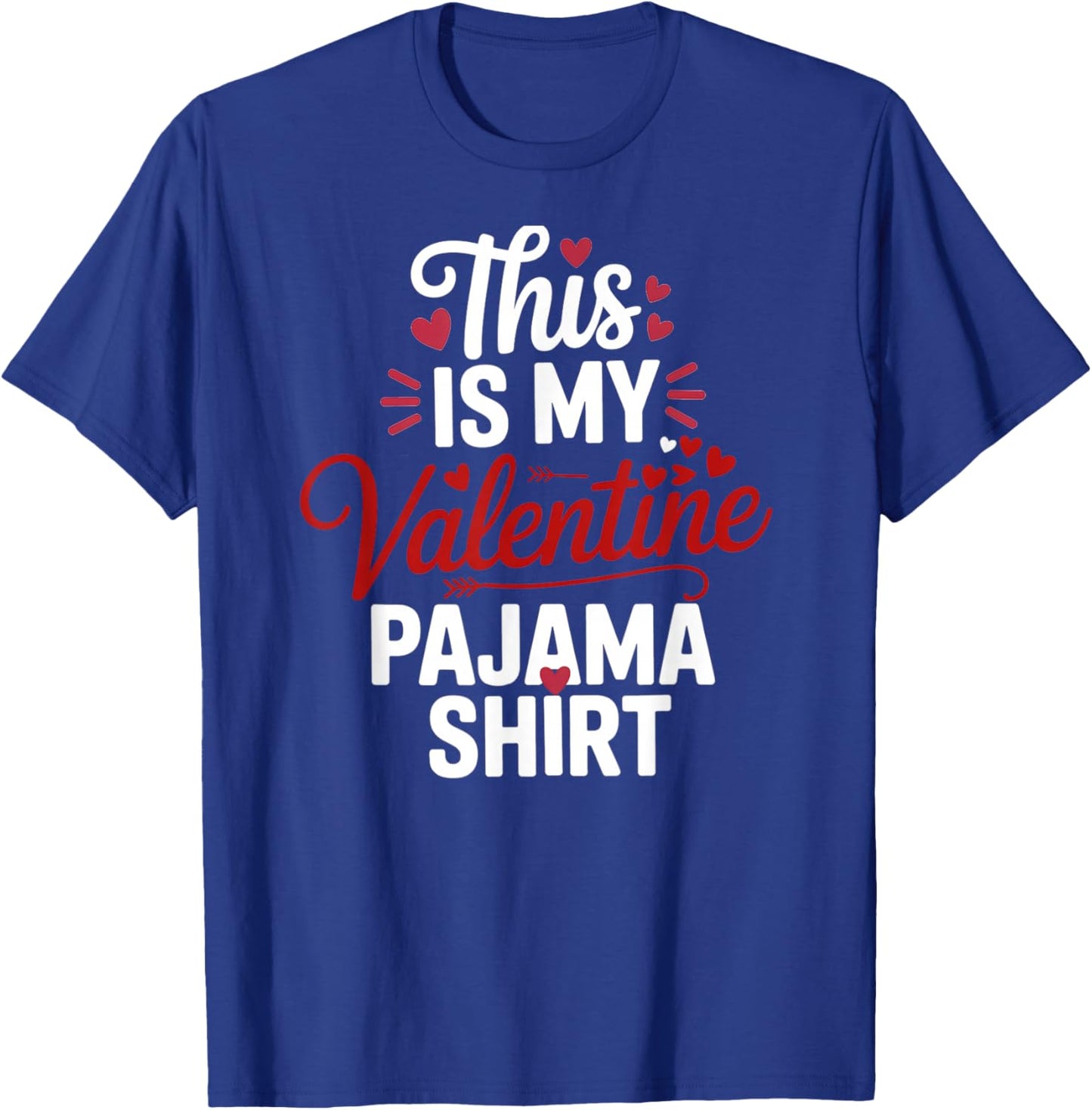This is My Valentine Pajama Valentines Day Men Women Kids T-Shirt - T-Shirt | Royal