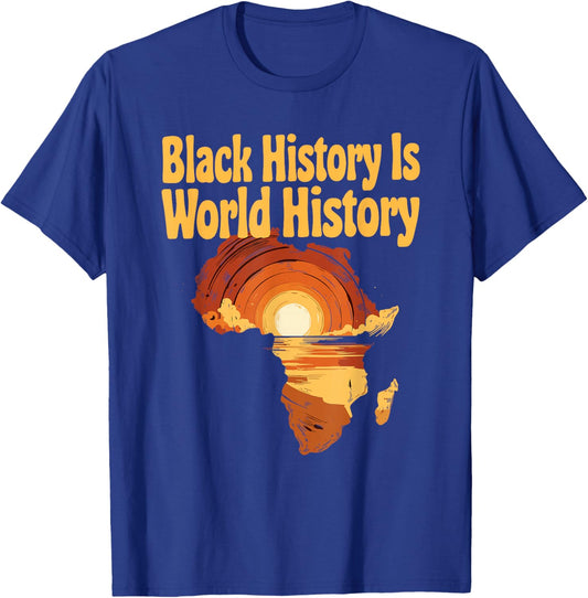 Black History is World History African Map Pride Heritage T-Shirt - T-Shirt | Royal
