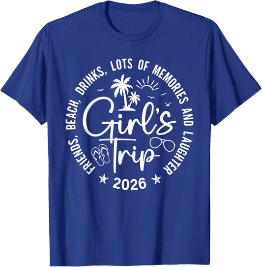 Girls Trip 2026 Friends Beach Drinks Funny Summer Vacation T-Shirt - T-Shirt | Royal