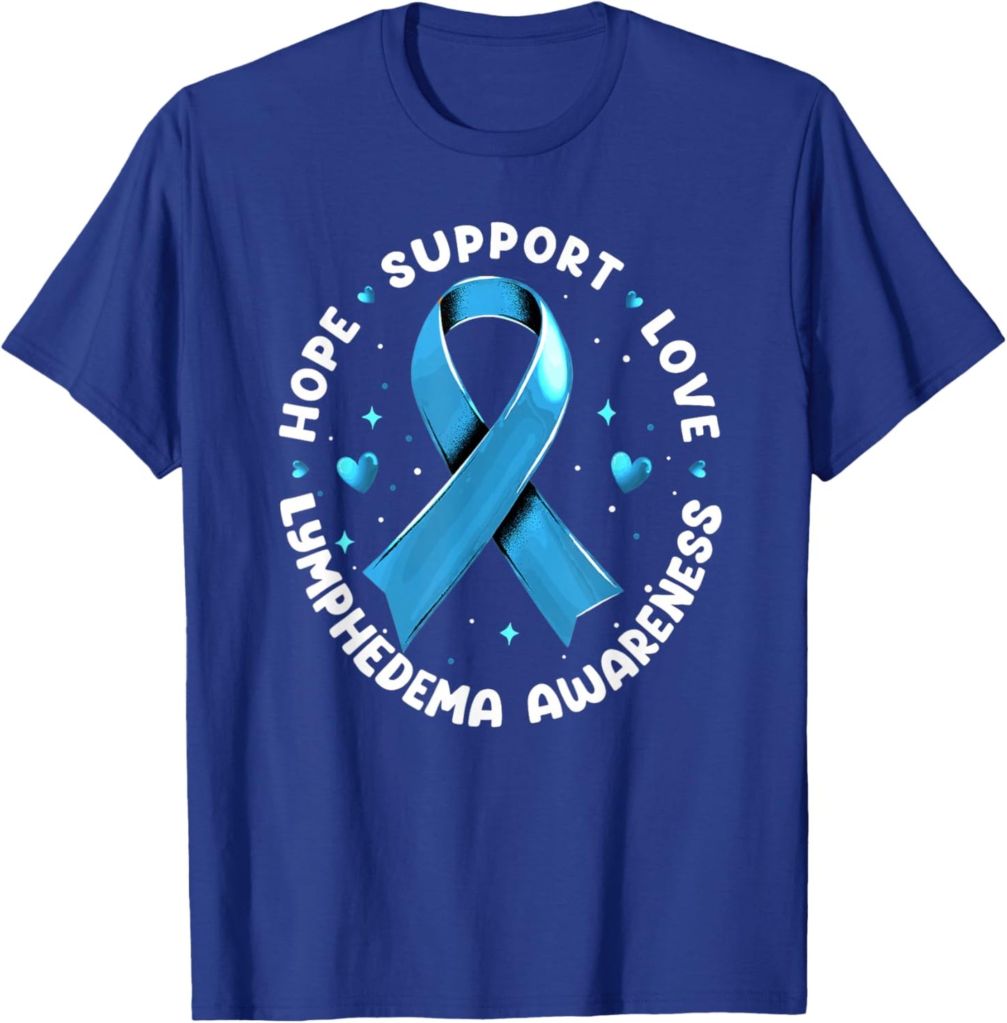 Hope Support Love Lymphedema Awareness T-Shirt - T-Shirt | Royal