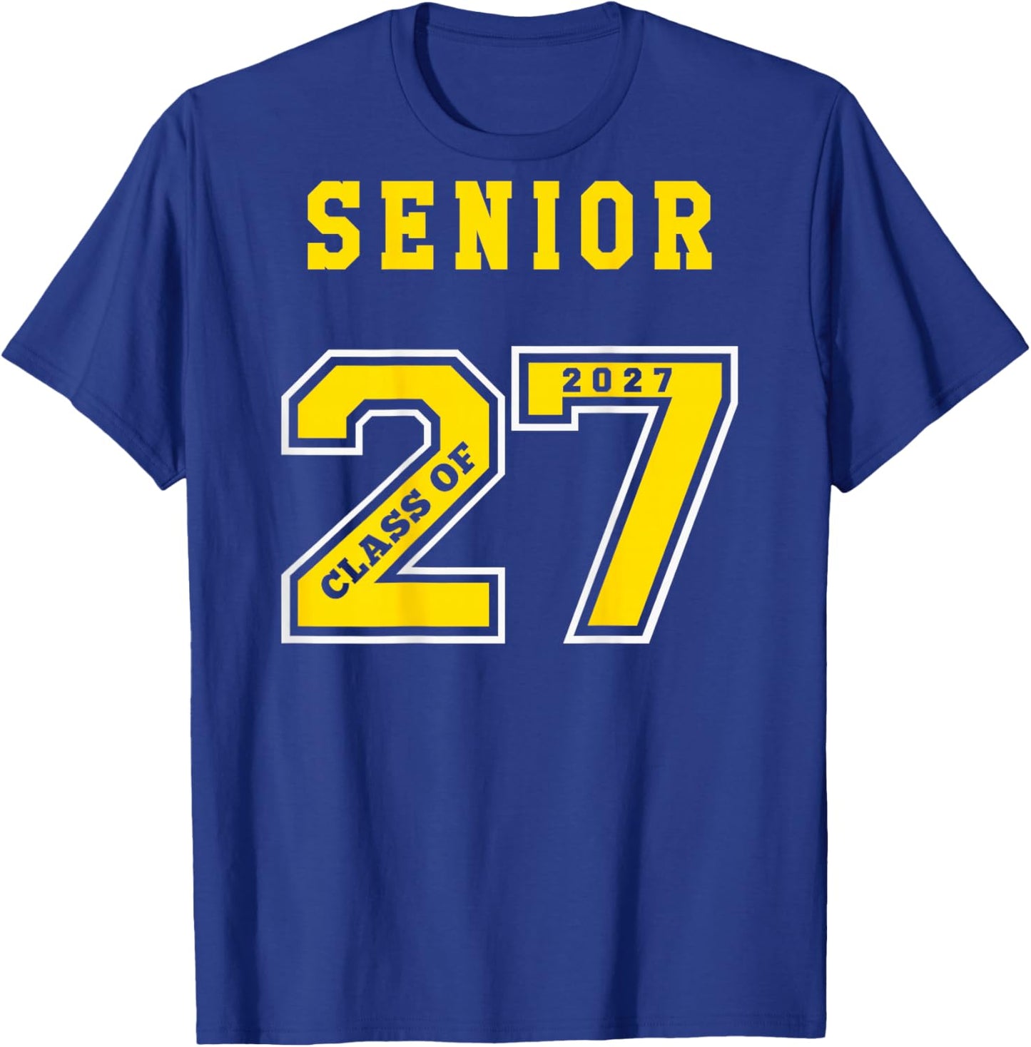 Senior 2027 (Back) Gold Class of 27 Jersey Graduation Gift T-Shirt - T-Shirt | Royal