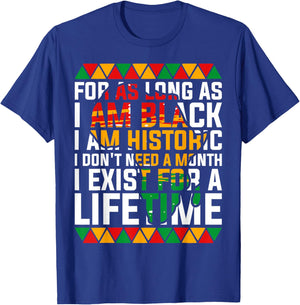 for As Long I'm Black I'm Historic Patriotic African America T-Shirt - T-Shirt | Royal