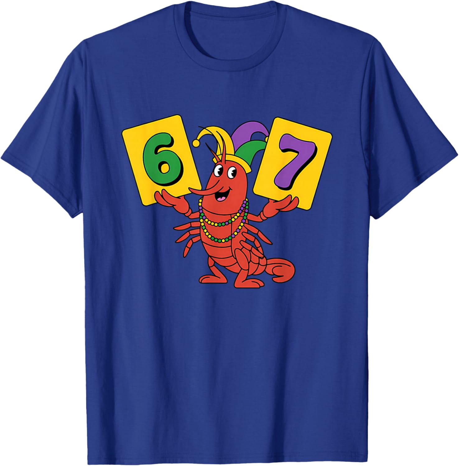 67 Meme Crawfish 6 7 Six Seven Gen Alpha Slang Mardi Gras T-Shirt - T-Shirt | Royal