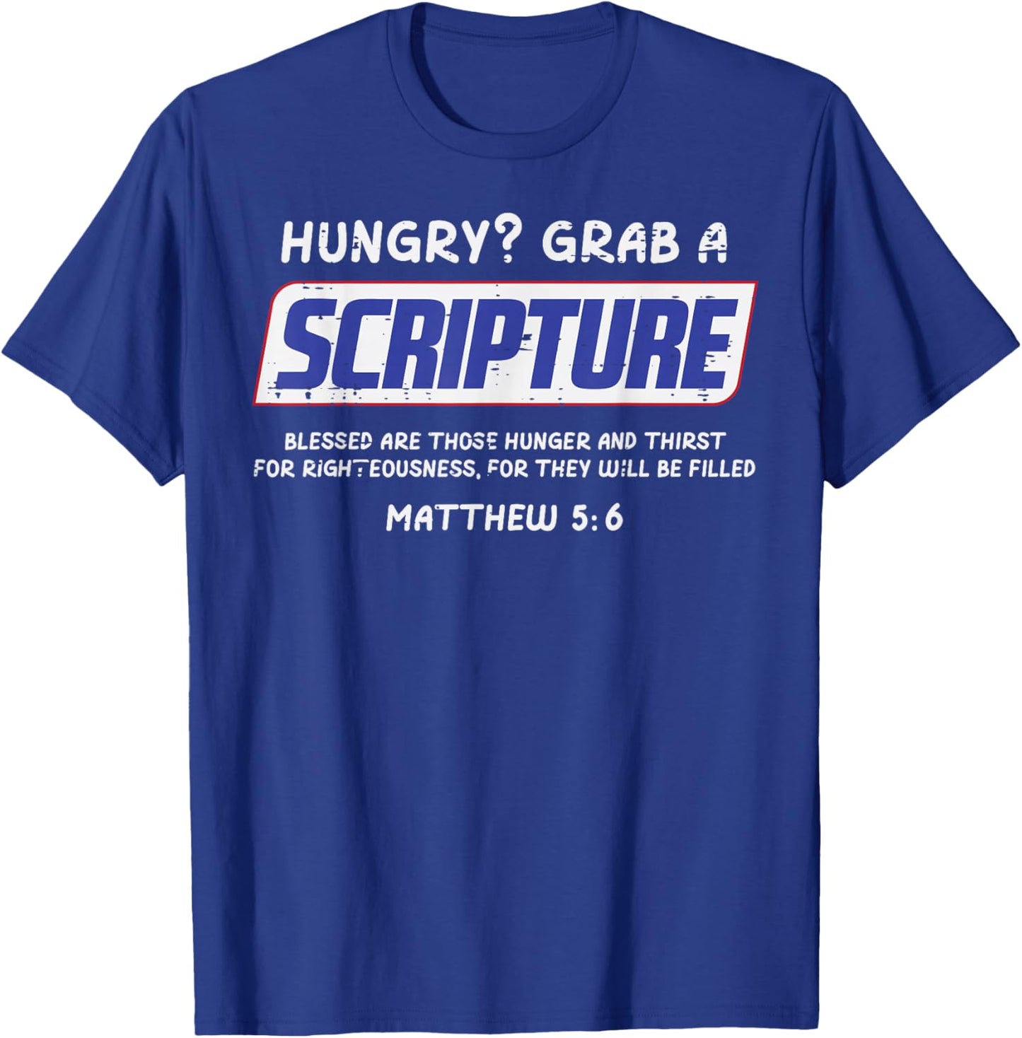 Hungry Grab A Scripture Funny Christian God Jesus Men Women T-Shirt - T-Shirt | Royal